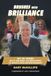 Brushes with Brilliance: My 50 Years with the Best and Brightest in Sports and Entertainment