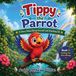 Tippy Independently Published Tippy the Parrot: A Story About Being Yourself and Standing Tall Paperback