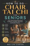 How Libri GmbH How to Do Chair Tai Chi for Seniors