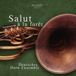 Salut Deutsches Horn Ensemble: Salut À La Forêt