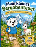 Milo - Mein kleines Bergabenteuer: Eine liebevolle Ausmalgeschichte mit Milo über Berge, Tiere und Natur – für Kinder von 4 bis 5 Jahren