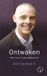 Ontwaken, het zal je maar gebeuren (Hardback)