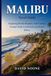 MALIBU Travel Guide: Exploring Pacific Beaches, Surf Culture, Coastal Trails, Local Food, and Scenic Drives