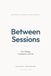 Between Sessions: The Therapy Companion Journal