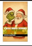 IL NATALE RUBATO E RITROVATO