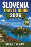 Slovenia Travel Guide 2026