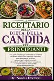 IL Libri GmbH Il Ricettario Della Dieta Della Candida Per Principianti