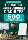 Titre BoD Titre professionnel formateur professionnel d'adultes: 500 questions-réponses et fiches de révision