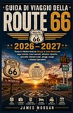 GUIDA DI VIAGGIO DELLA ROUTE 66 2026-2027