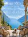 Dreams Beyond the Horizon: A Visual Collection of Luxurious Retreats, Breathtaking Places & Unforgettable Views