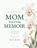 Mom, Your Living Memoir — A Quiet Fragrance: A Guided Memory Book