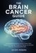 The Independently Published The Brain Cancer Guide