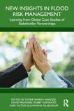 New Insights in Flood Risk Management: Learning from Global Case Studies of Stakeholder Partnerships