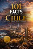 101 Libri GmbH 101 Facts about Chile