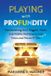 Playing Libri GmbH Playing with Profundity