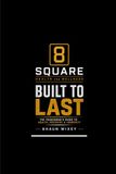 8 square health and wellness: Built to last