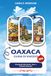 OAXACA GUIDA DI VIAGGIO 2026: Principali Attrazioni, Tour e Gemme Nascoste