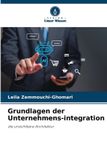 Grundlagen OmniScriptum SRL Grundlagen der Unternehmens-integration Paperback