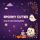 Spooky Cuties: Cozy & Cute Coloring Book