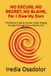 NO Iredia Osadolor NO EXCUSE, NO REGRET, NO BLAME, for I Owe My Own! Paperback