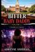 Bitter Baby Daddy Bitter Baby Daddy Volume 1