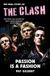 Passion Bol Passion is a Fashion: The Real Story of the Clash - revised and updated