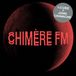 Chimere Chimère FM