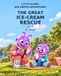 Little Aliens, Big Earth Adventure!: The Great Ice-Cream Rescue