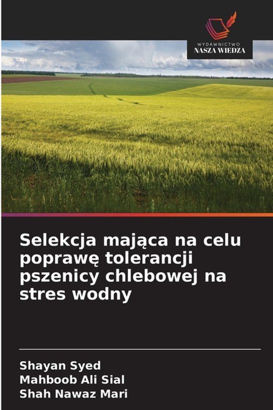 Selekcja OmniScriptum SRL Selekcja mająca na celu poprawę tolerancji pszenicy chlebowej na stres wodny
