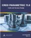 Creo Ascent - Center For Technical Knowledge Creo Parametric 11.0: Cable and Harness Design