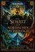 Ein Schatz der nordischen Mythologie: Mythen und Legenden aus der Wikingerzeit, Odin, Thor und die Erschaffung der Neun Reiche