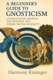 A Bol A Beginner's Guide to Gnosticism Paperback