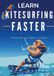 Learn Bol Learn Kitesurfing Faster 2017