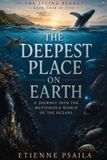 The Libri GmbH The Living Planet-The Deepest Place on Earth Paperback