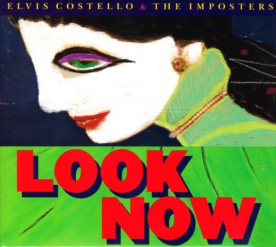 Elvis Costello, The Imposters - Look Now (Deluxe Edition) - 2CD