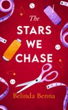 The Love and Other Dreams The Stars We Chase Paperback