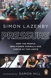 Pressure: Ebury Spotlight Pressure: How the people who power Formula One thrive at the limits Paperback