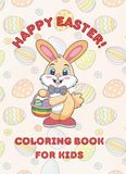 Happy Easter Coloring Book for Kids: Easy & Cute Bunnies, Eggs, Sheep, Baskets and Chicks: Pictures for Children Ages 6-8