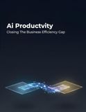 Ai Independently Published Ai Productivity: Closing The Business Efficiency Gap