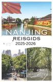 NANJING Independently Published Nanjing Reisgids 2025-2026