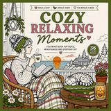 COZY RELAXING MOMENTS: A BOLD AND EASY COLORING BOOK FOR PEACE, MINDFULNESS, STRESS RELIEF AND EVERYDAY JOY
