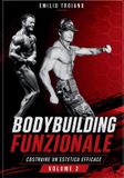 Bodybuilding Libri GmbH Bodybuilding Funzionale - Volumi 1 E 2- Bodybuilding Funzionale - Volume 2