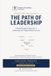 The Path of Leadership: Leadership as the Architecture of Organizational Success