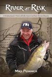 River at Risk: A Fisherman’s View of Life Anew in Post-Soviet Russia