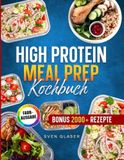 High Protein Meal Prep Kochbuch