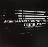 Funeral Macelleria Mobile Di Mezzanotte Funeral Jazz LP