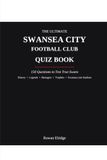 THE ULTIMATE SWANSEA CITY FC QUIZ BOOK