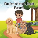 Paxton's Great Doggie Parade