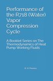 Performance of the R718 (Water) Vapor Compression Cycle: Issue of A Booklet Series on The Thermodynamics of Heat Pump Working Fluids