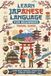 Learn Japanese Language for Beginners — Travel Guide: An Essential Japanese Phrasebook, Vocabulary Guide, and Cultural Etiquette Handbook for First-Time Travelers to Japan